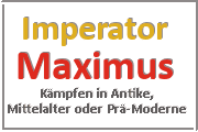 Online Spiele Lk. Main-Tauber-Kreis - Kampf Prä-Moderne - Imperator Maximus